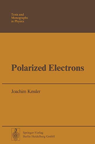 9783540076780: Polarized Electrons (Theoretical and Mathematical Physics)