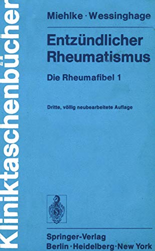 Beispielbild fr Entzndlicher Rheumatismus. Die Rheumafibel 1. Kliniktaschenbcher mit 39 Abbildungen zum Verkauf von Deichkieker Bcherkiste
