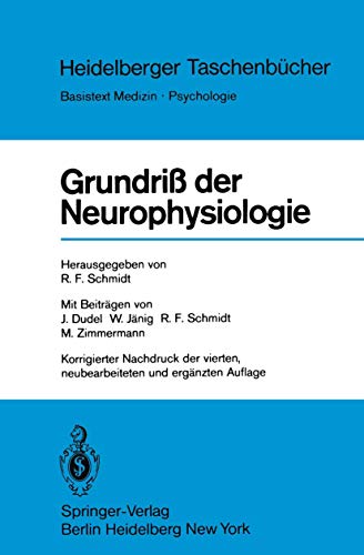 Grundriß der Neurophysiologie. - Schmidt, R.F. (Hrsg.)