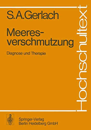 Stock image for Meeresverschmutzung : Diagnose und Therapie . Hochschultext , for sale by Antiquariat Peda