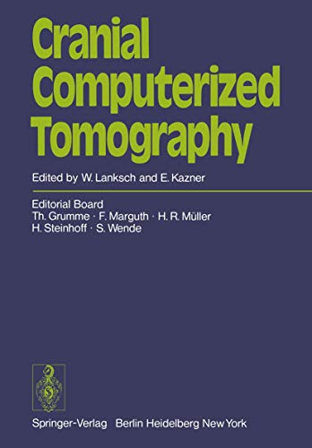 9783540079385: Cranial Computerized Tomography: Proceedings of the Symposium Munich, June 10-12, 1976