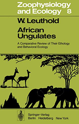 9783540079514: African Ungulates: A Comparative Review of Their Ethology and Behavioral Ecology: 8 (Zoophysiology)