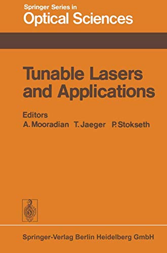 

Tunable lasers and applications: Proceedings of the Loen conference, Norway, 1976. Springer series in optical sciences 3
