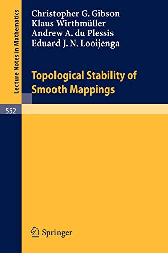 Stock image for Topological Stability of Smooth Mappings (Lecture Notes in Mathematics 552) for sale by Zubal-Books, Since 1961