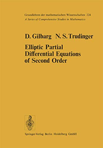 Elliptic Partial Differential Equations of Second Order (Grundlehren der mathematischen wissensch...