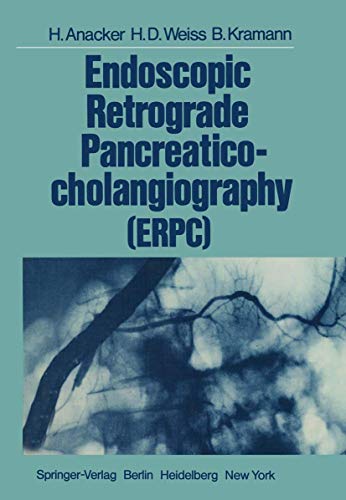 Imagen de archivo de Endoscopic Retrograde Pancreaticocholangiography (ERPC) a la venta por Rose City Books