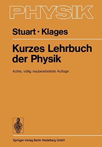 Stock image for Kurzes Lehrbuch der Physik for sale by Paderbuch e.Kfm. Inh. Ralf R. Eichmann