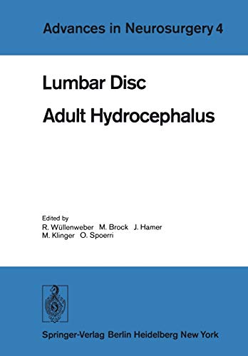 9783540081005: Lumbar Disc Adult Hydrocephalus: Proceedings of the 27th Annual Meeting of the Deutsche Gesellschaft fr Neurochirurgie, Berlin, September 12-15, 1976: 4 (Advances in Neurosurgery)