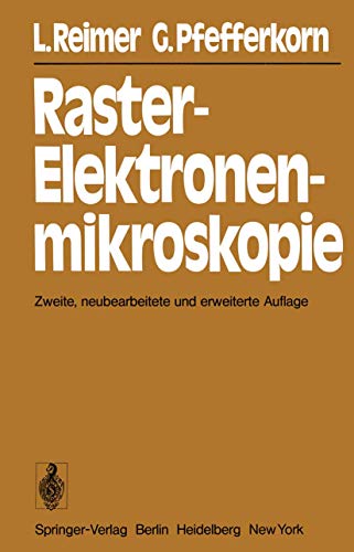 Raster-Elektronenmikroskopie - Reimer, Ludwig