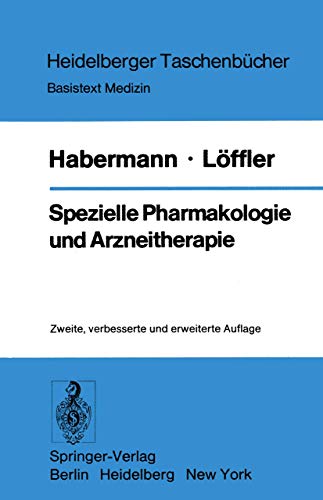 Spezielle Pharmakologie und Arzneitherapie (Heidelberger Taschenbücher)