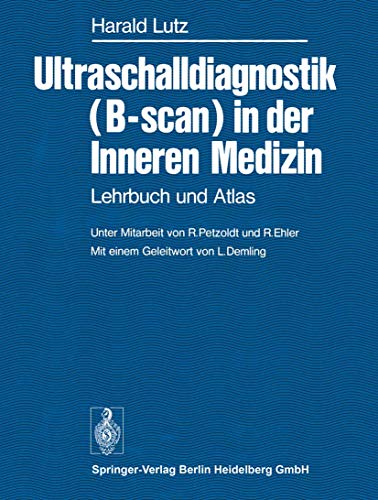 Ultraschalldiagnostik (B-scan) in der Inneren Medizin: Lehrbuch und Atlas