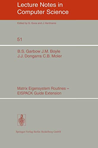 Imagen de archivo de Matrix Eigensystem Routines - Eispack Guide Extension. Lecture Notes in Computer Science 51 a la venta por Zubal-Books, Since 1961