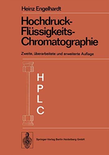 Beispielbild fr Hochdruck-Flssigkeits-Chromatographie. 2. Auflage zum Verkauf von Bernhard Kiewel Rare Books