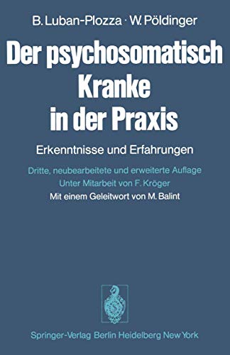 Imagen de archivo de Der psychosomatisch Kranke in der Praxis a la venta por Antiquariat Walter Nowak