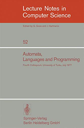 Immagine dell'editore per Automata, Languages and Programming: Fourth Colloquium, University of Turku, Finnland, July 18-22, 1977: 52 (Lecture Notes in Computer Science, 52) [Paperback] Salomaa, A. and Steinby, M. venduto da Hay-on-Wye Booksellers