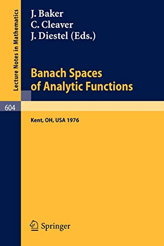 9783540083566: Banach Spaces of Analytic Functions.: Proceedings of the Pelzczynski Conference Held at Kent State University, July 12-16, 1976.