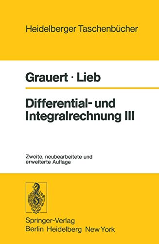 9783540083832: Differential- und Integralrechnung III: Integrationstheorie Kurven- und Flchenintegrale Vektoranalysis: 43 (Heidelberger Taschenbcher)