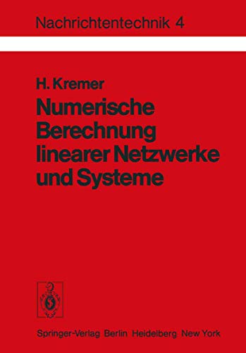 9783540084020: Numerische Berechnung linearer Netzwerke und Systeme