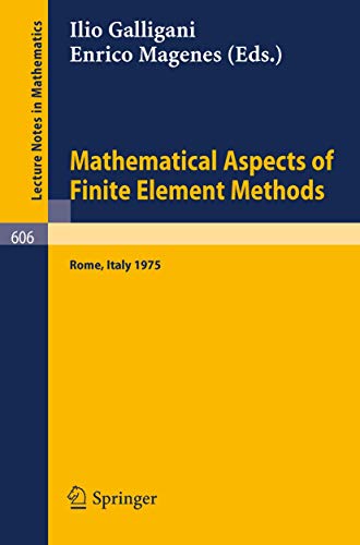 Beispielbild fr Mathematical Aspects of Finite Element Methods Proceedings of the Conference Held in Rome, December 10 - 12, 1975 zum Verkauf von Buchpark