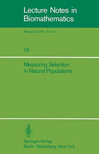 Imagen de archivo de Measuring Selection in Natural Populations (Lecture Notes in Biomathematics) a la venta por Revaluation Books