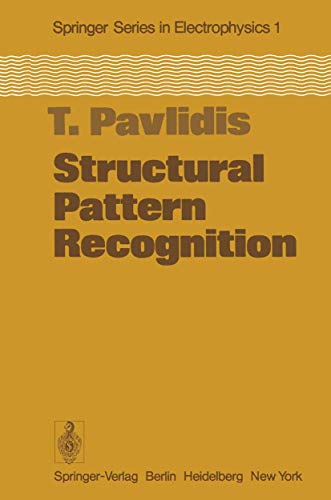 Stock image for Structural Pattern Recognition (Springer Series in Electronics and Photonics) for sale by HPB-Red