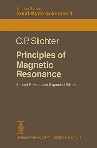 Principles of Magnetic Resonance. With examples from solid state Physics. - Slichter, Charles P. (Verfasser)