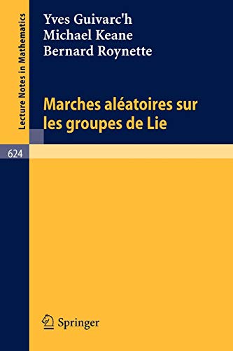 Beispielbild fr Marches Aleatoires sur les Groupes de Lie (Lecture Notes in Mathematics) (French Edition) zum Verkauf von Lucky's Textbooks