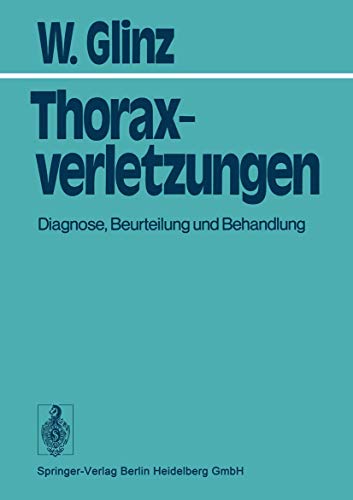 Beispielbild fr Thoraxverletzungen: Diagnose, Beurteilung Und Behandlung zum Verkauf von medimops
