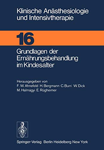 Stock image for Grundlagen der Ernhrungsbehandlung im Kindesalter (Klinische Ansthesiologie Und Intensivtherapie) for sale by medimops