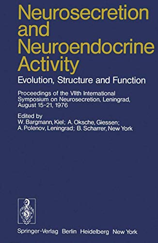 9783540086376: Neurosecretion and Neuroendocrine Activity: Evolution, Structure and Function