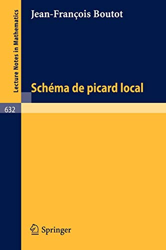 Beispielbild fr Schema de Picard Local (Lecture Notes in Mathematics, 632) (French Edition) zum Verkauf von Lucky's Textbooks