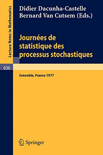 Beispielbild fr Journees de Statistique des Processus Stochastiques (Lecture Notes in Mathematics, Volume 636) zum Verkauf von Zubal-Books, Since 1961