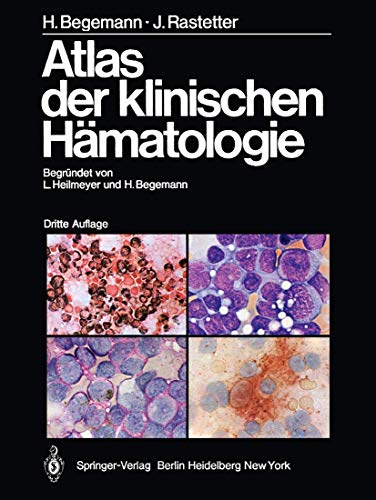 Stock image for Atlas der klinischen Hmatologie [Gebundene Ausgabe] Mikrophotos immunzytologische Differenzierung der normalen Zellen des lymphatischen Gewebes maligne Lymphome Fluoreszenzfarbstoffe Lichtmikroskope Stiftung Buchkunst Hmatologen medizinisch-technische Laborassistenten Zellbiologie Johann Rastetter Herbert Begemann Mikrophotos immunzytologische Differenzierung der normalen Zellen des lymphatischen Gewebes maligne Lymphome Fluoreszenzfarbstoffe Lichtmikroskope Stiftung Buchkunst Hmatologen medizinisch-technische Laborassistenten Zellbiologie Hmatologe Medizin Atlanten Knochenmarkserkrankungen Bluterkrankungen Lymphome Knochenmarksinsuffizienz Pathologie Normalbefund Therapieverlauf Der von L. Heilmeyer und H. Begemann vor mehr als 30 Jahren begrndete Atlas der klinischen Hmatologie ist zu einem Standardwerk der hmatologischen Zytologie in aller Welt geworden. Das didaktische Konzept des Buches wurde auch in der jetzt vorliegenden Auflage beibehalten, nmlich das Nebeneinander von for sale by BUCHSERVICE / ANTIQUARIAT Lars Lutzer