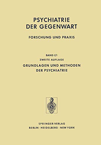 9783540087250: Grundlagen und Methoden der Psychiatrie: 1 / 1 (Psychiatrie der Gegenwart)