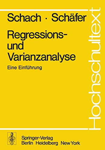 Beispielbild fr Regressions- und Varianzanalyse: Eine Einfhrung (Hochschultext) zum Verkauf von medimops