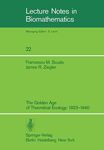 9783540087694: The Golden Age of Theoretical Ecology, 1923-1940