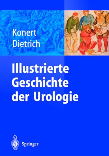 9783540087717: Illustrierte Geschichte Der Urologie