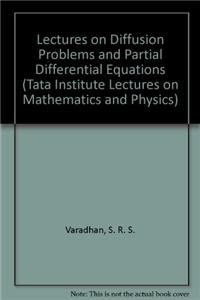 9783540087731: Lectures on Diffusion Problems and Partial Differential Equations (Tata Institute Lectures on Mathematics and Physics)