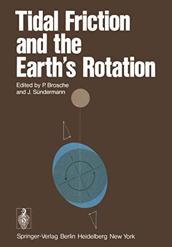 9783540090465: Tidal Friction and the Earth's Rotation