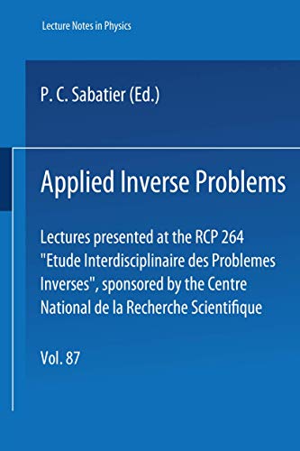 9783540090946: Applied Inverse Problems: RCP 264 : Etude Interdisciplinaire Des Problemes Inverses : Selected Papers
