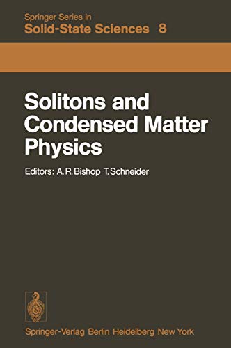 9783540091387: Solitons and Condensed Matter Physics: Proceedings of the Symposium on Nonlinear (Soliton) Structure and Dynamics in Condensed Matter, Oxford, ... (Springer Series in Solid-State Sciences)