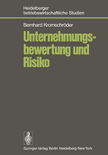 Stock image for Unternehmungsbewertung und Risiko: Der Einflu des Risikos auf den subjektiven Wert von Unternehmungsbeteiligungen im Rahmen einer optimalen . Investors (Betriebswirtschaftliche Studien) for sale by Sigrun Wuertele buchgenie_de