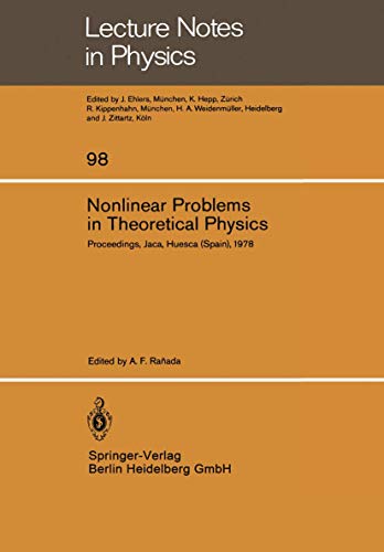 Nonlinear problems in theoretical physics : proceedings of the IX. GIFT Internat. Seminar on Theo...