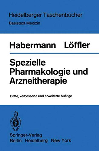 Spezielle Pharmakologie und Arzneitherapie (Heidelberger Taschenbücher, 166)