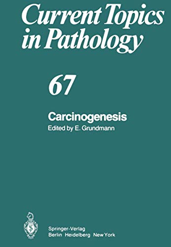 Carcinogenesis. Current topics in pathology , Vol. 67