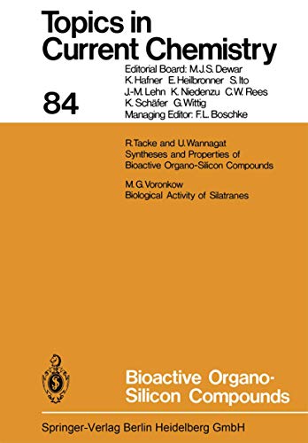 9783540093473: Bioactive Organo-Silicon Compounds: 84 (Topics in Current Chemistry)