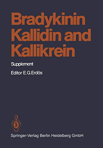 9783540093565: Bradykinin, Kallidin and Kallikrein: Supplement