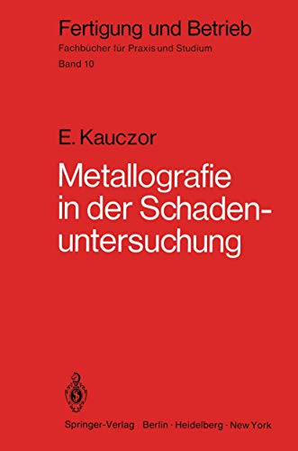 Stock image for Metallographie in der Schadenuntersuchung for sale by Chiron Media