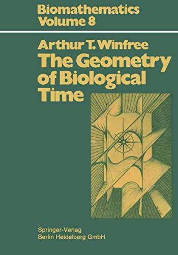 9783540093732: The Geometry of Biological Time.