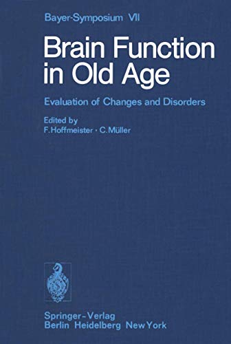 Brain Function in Old Age. Evaluation of Changes and Disorders.